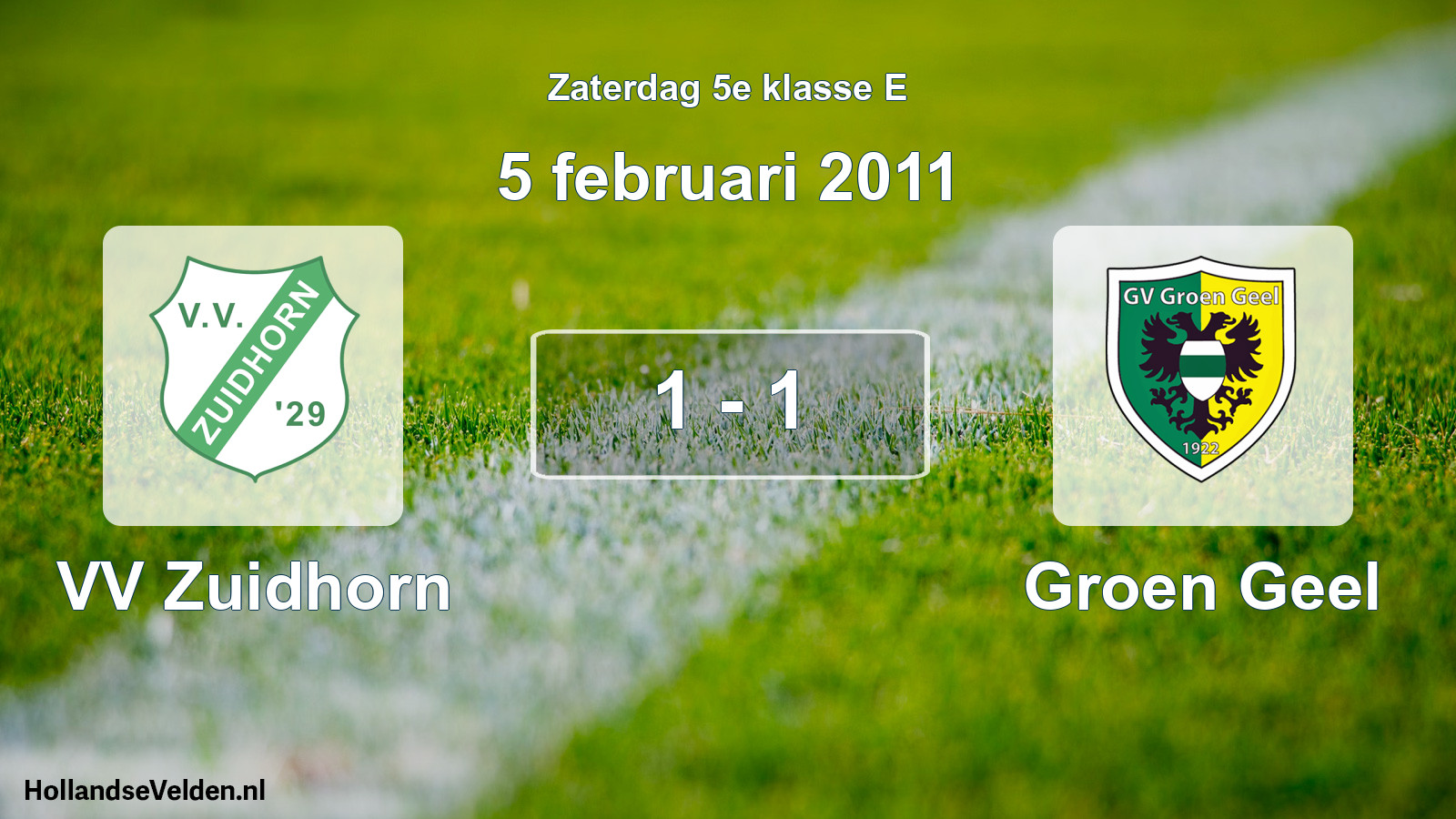 Total number of matches played: VV Zuidhorn - Groen Geel 1 - 1 (5 February 2011)