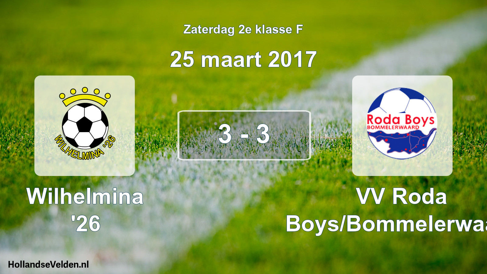 Total number of matches played: Wilhelmina '26 - VV Roda Boys/Bommelerwaard 3 - 3 (25 March 2017)