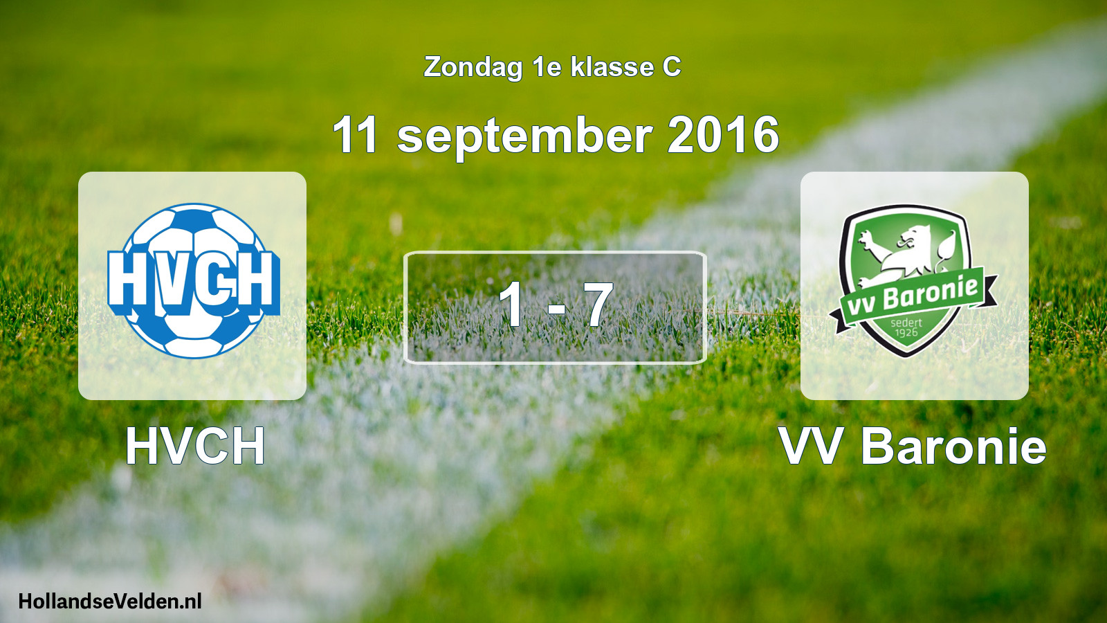 Total number of matches played: HVCH - VV Baronie 1 - 7 (11 September 2016)