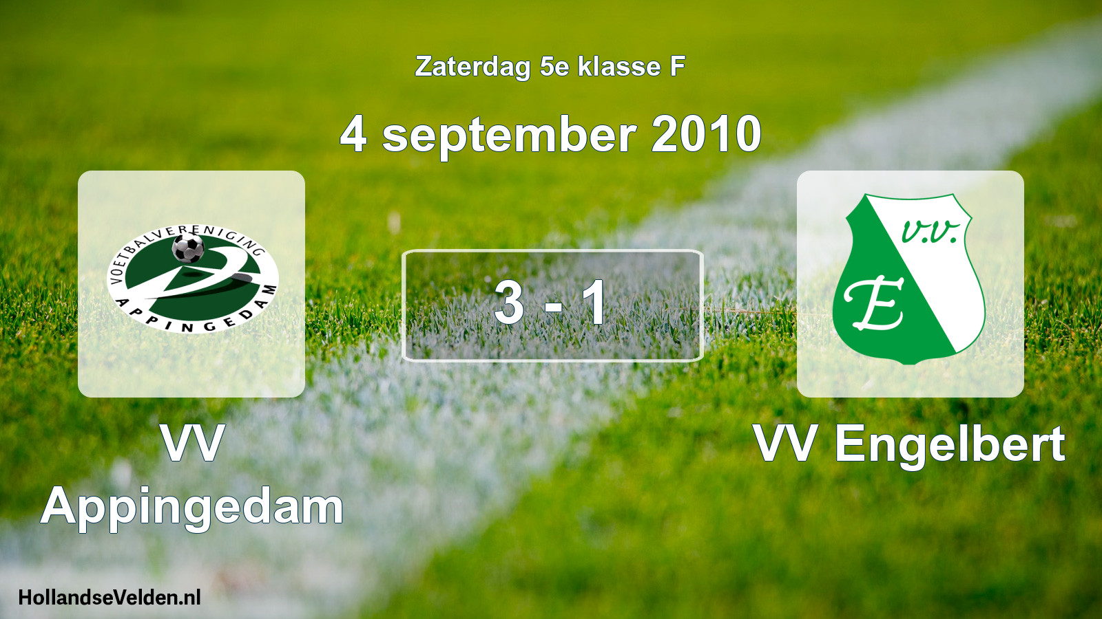 Total number of matches played: VV Appingedam - VV Engelbert 3 - 1 (4 September 2010)