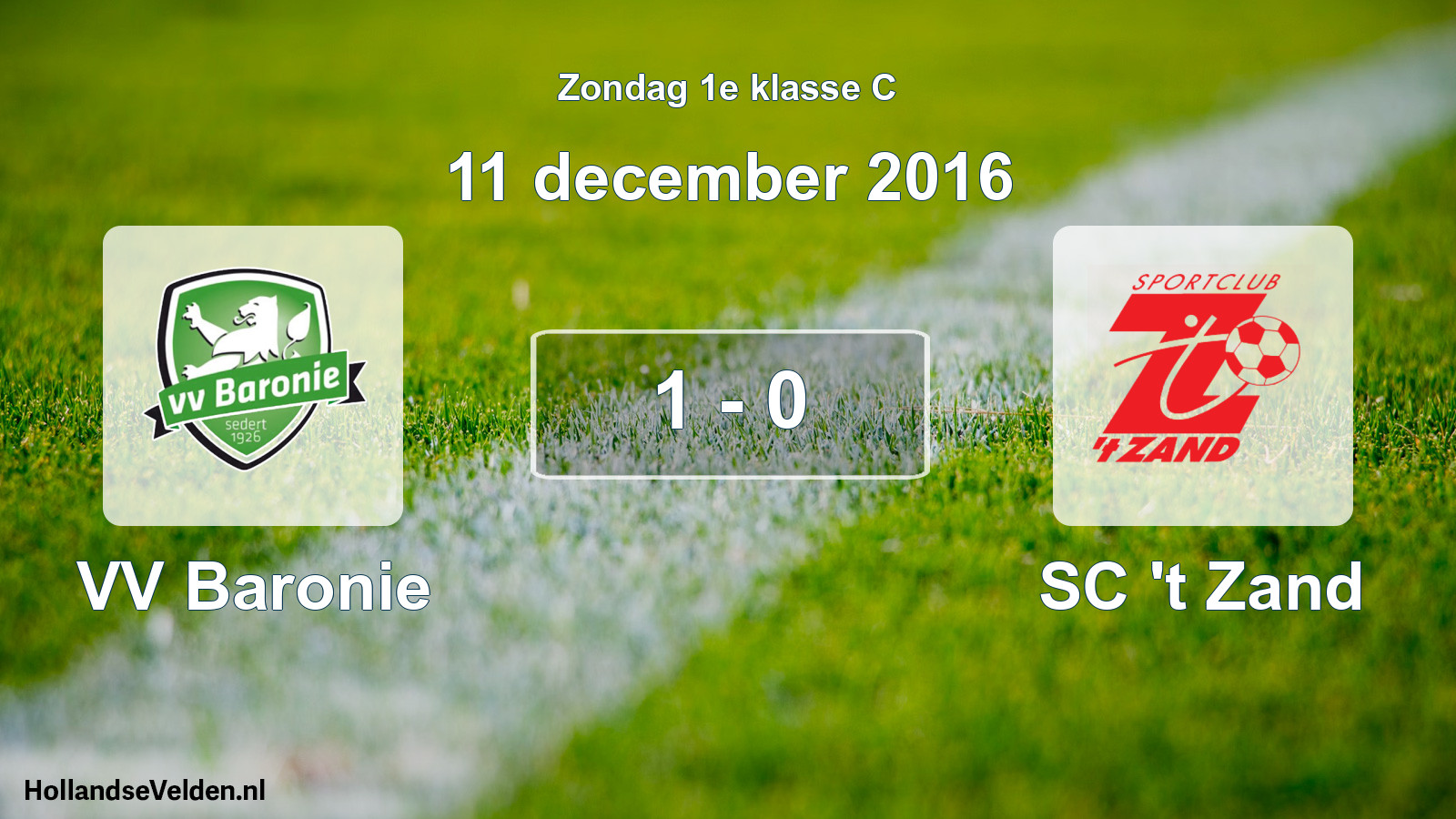 Total number of matches played: VV Baronie - SC 't Zand 1 - 0 (11 December 2016)