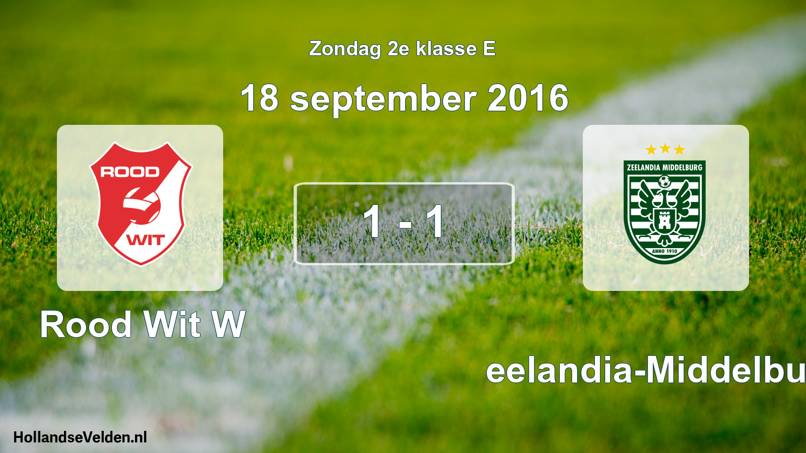 Total number of matches played: Rood Wit W - Zeelandia-Middelburg 1 - 1 (18 September 2016)