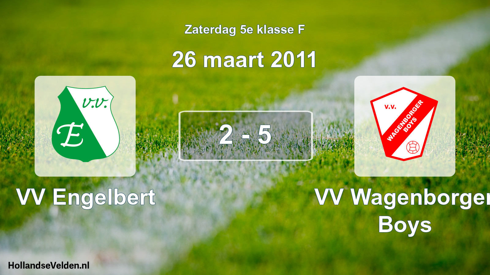 Total number of matches played: VV Engelbert - VV Wagenborger Boys 2 - 5 (26 March 2011)