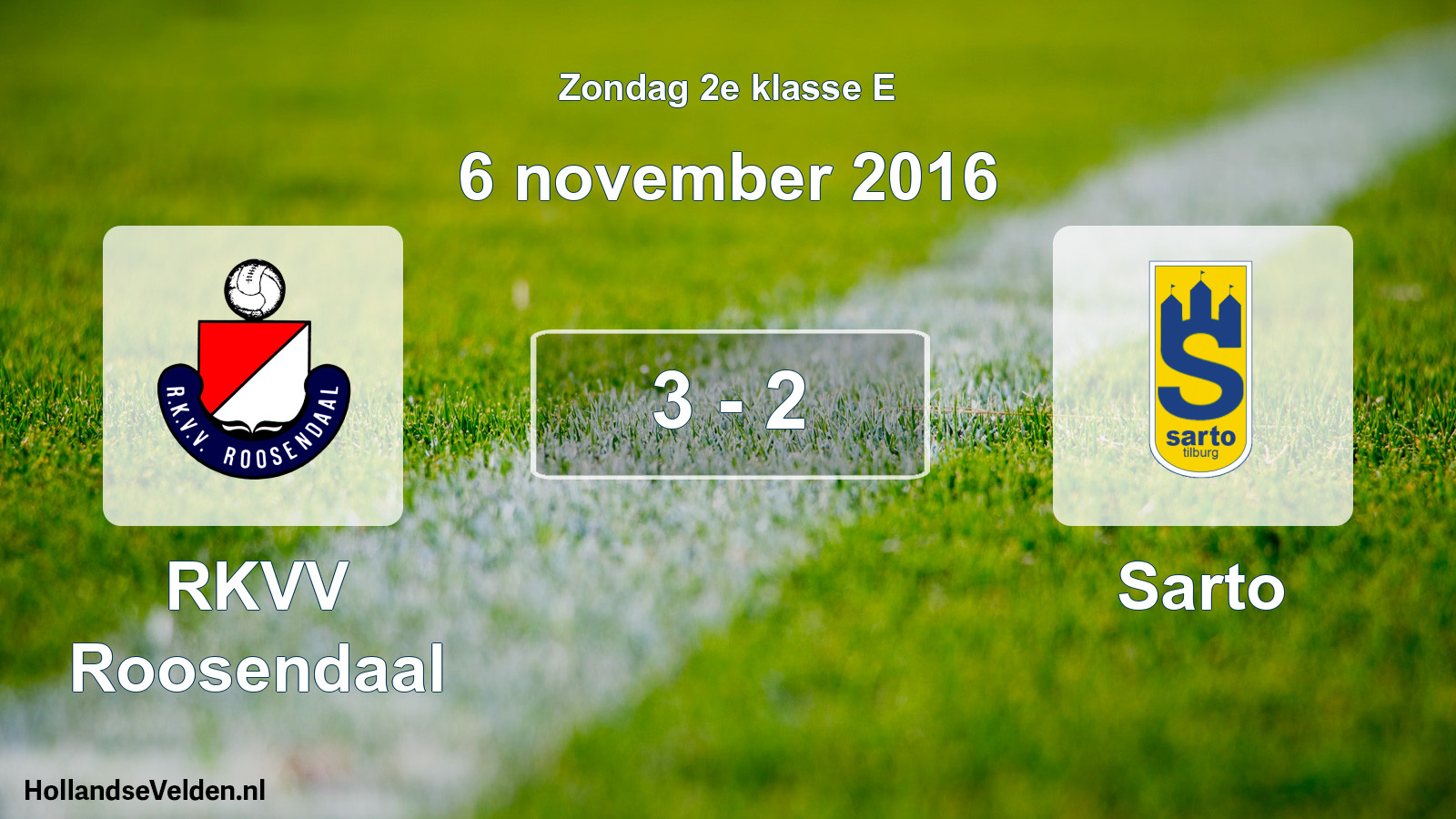 Total number of matches played: RKVV Roosendaal - Sarto 3 - 2 (6 November 2016)