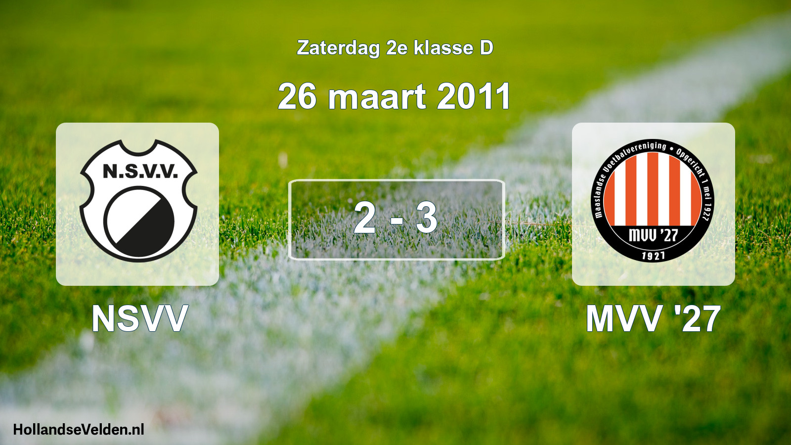 Total number of matches played: NSVV - MVV '27 2 - 3 (26 March 2011)