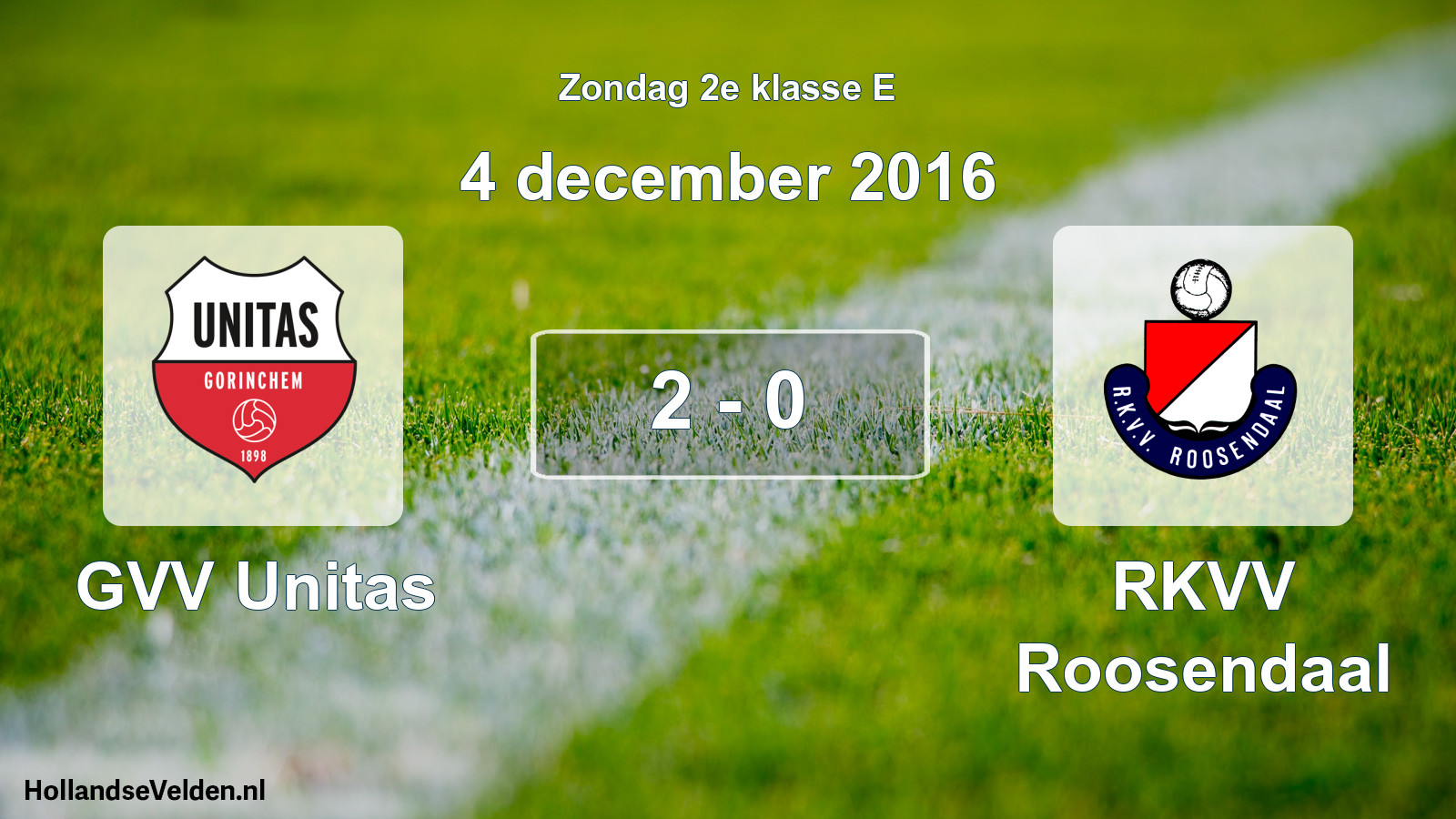 Total number of matches played: GVV Unitas - RKVV Roosendaal 2 - 0 (4 December 2016)