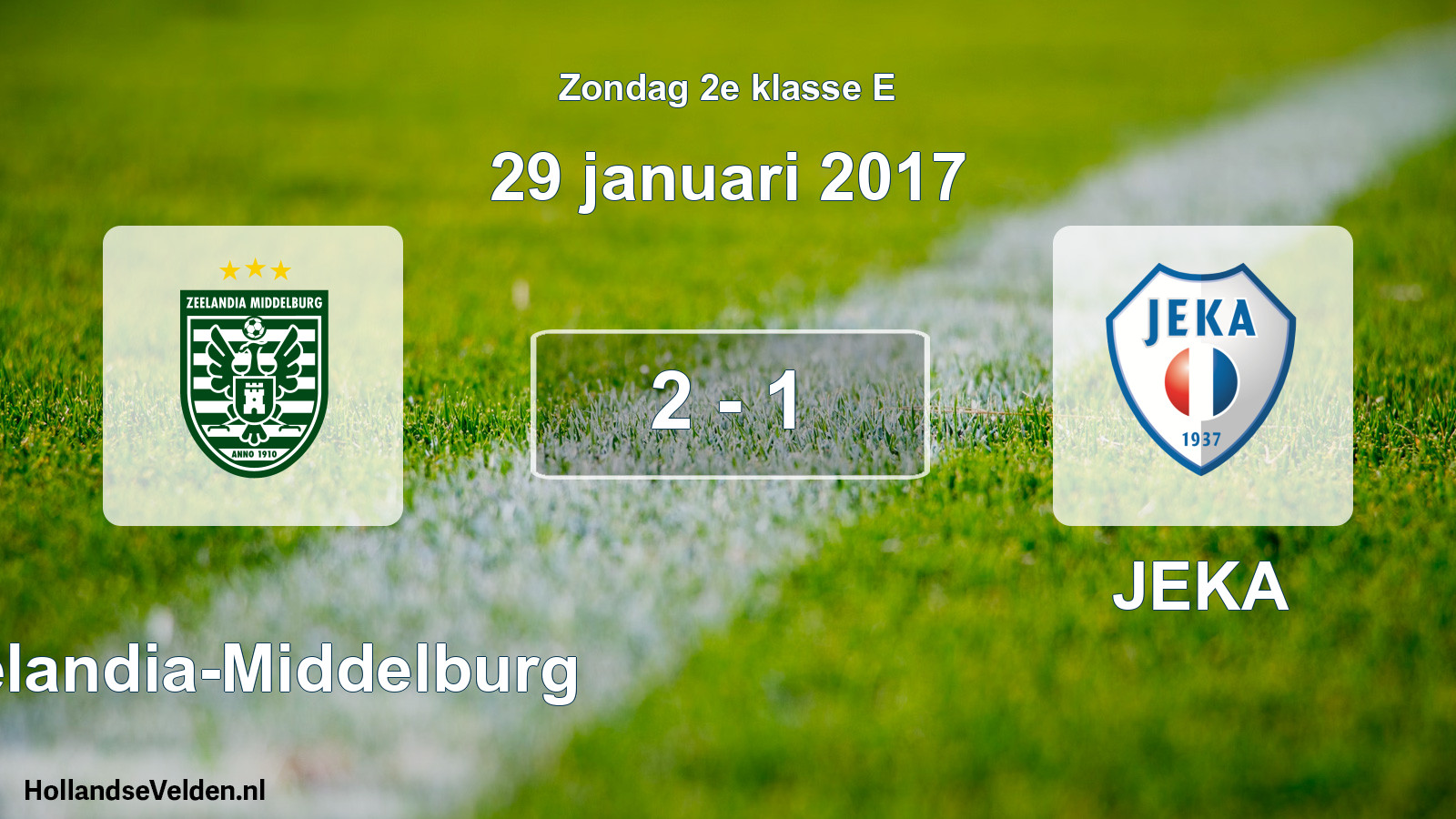 Total number of matches played: Zeelandia-Middelburg - JEKA 2 - 1 (29 January 2017)