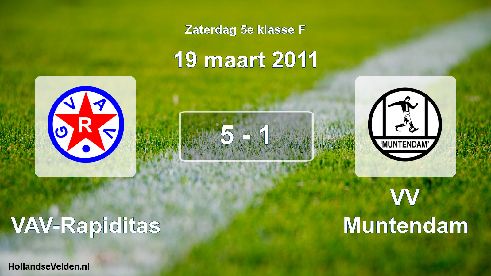 Total number of matches played: GVAV-Rapiditas - VV Muntendam 5 - 1 (19 March 2011)