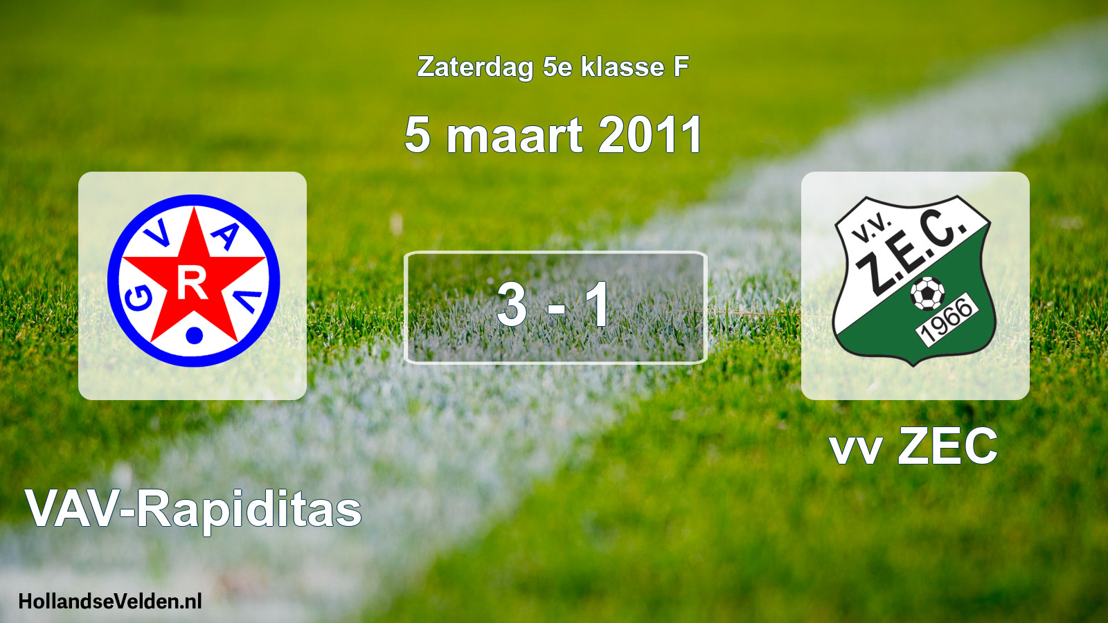 Total number of matches played: GVAV-Rapiditas - vv ZEC 3 - 1 (5 March 2011)