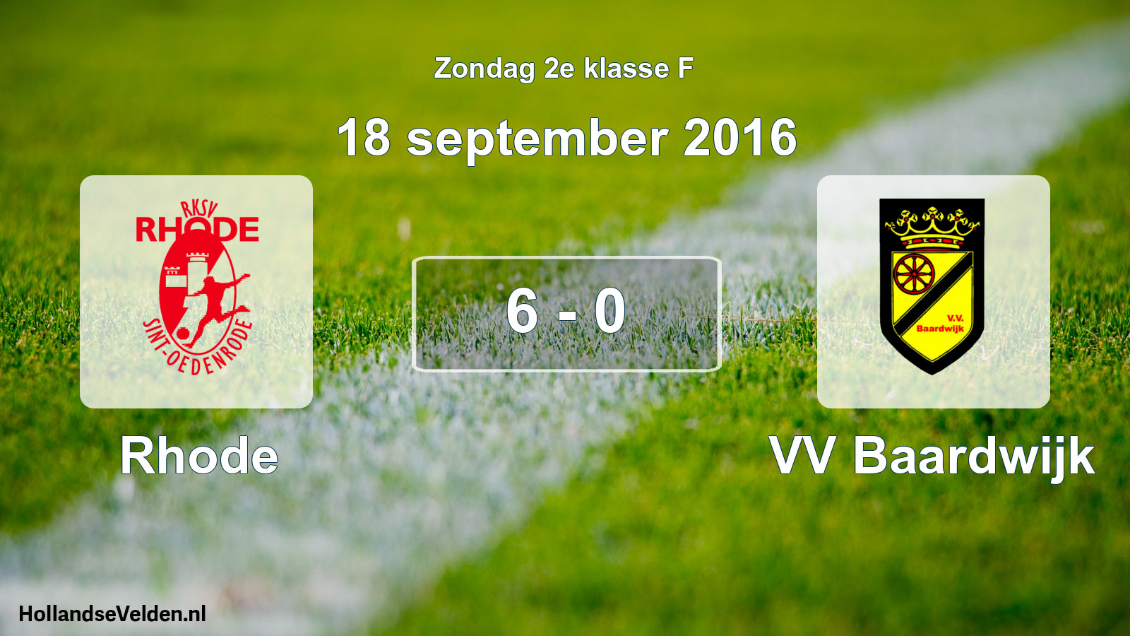 Total number of matches played: Rhode - VV Baardwijk 6 - 0 (18 September 2016)