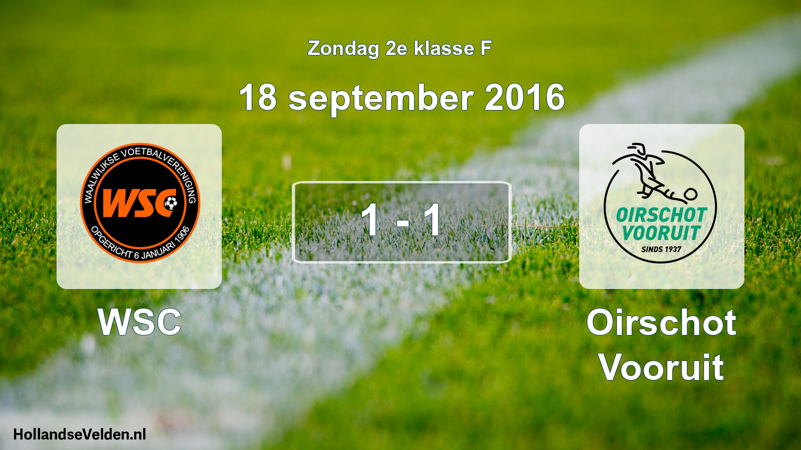 Total number of matches played: WSC - Oirschot Vooruit 1 - 1 (18 September 2016)
