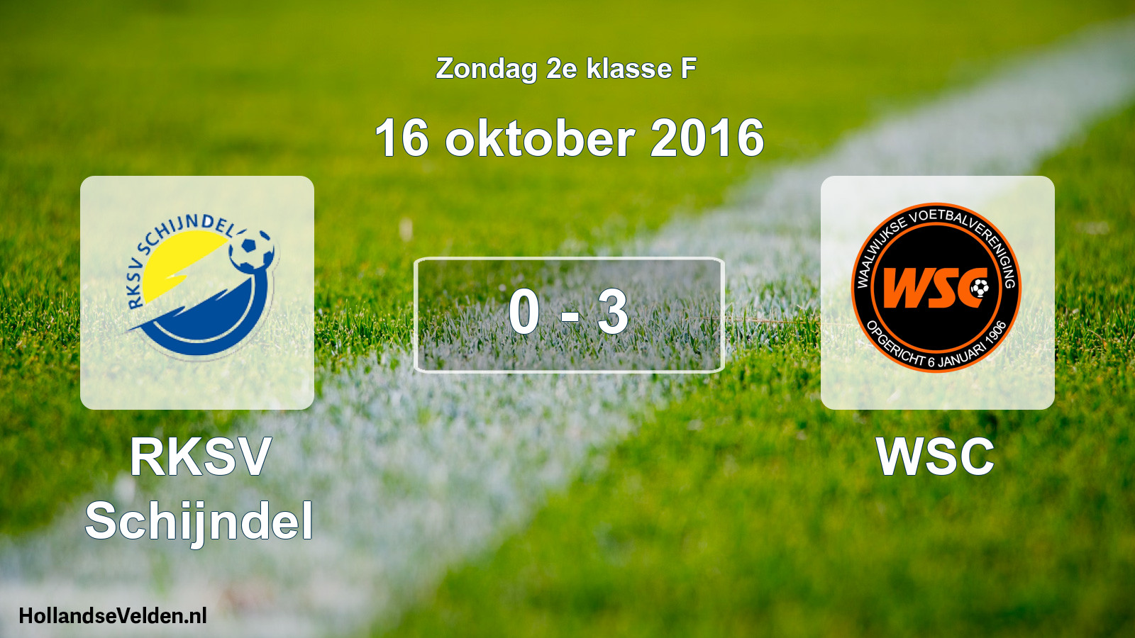 Total number of matches played: RKSV Schijndel - WSC 0 - 3 (16 October 2016)
