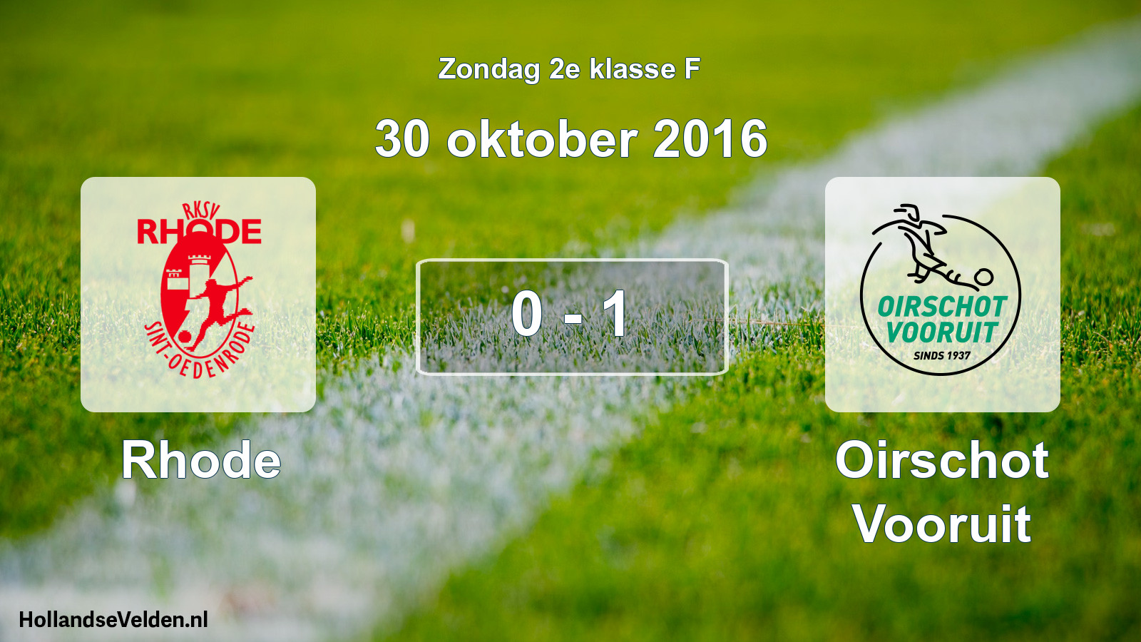 Total number of matches played: Rhode - Oirschot Vooruit 0 - 1 (30 October 2016)