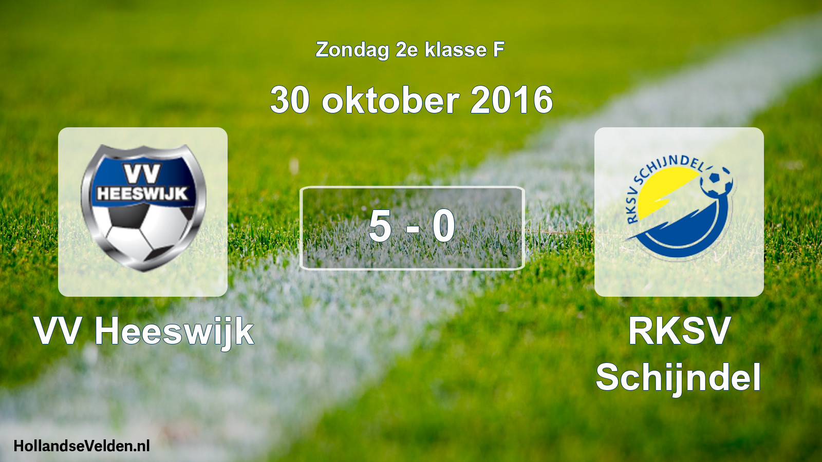 Total number of matches played: VV Heeswijk - RKSV Schijndel 5 - 0 (30 October 2016)