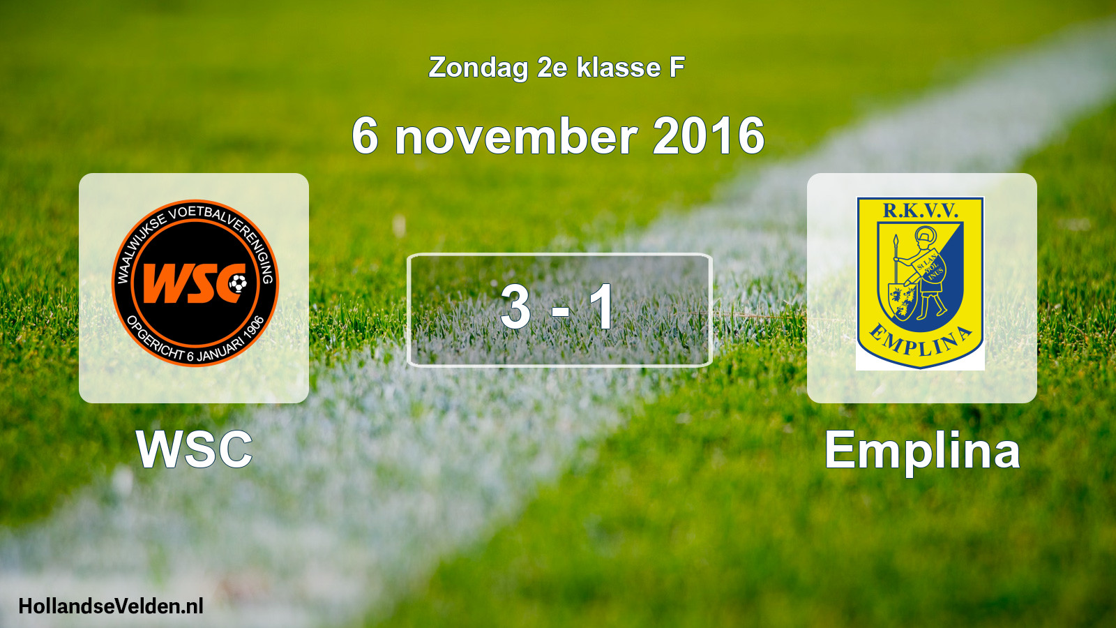 Total number of matches played: WSC - Emplina 3 - 1 (6 November 2016)