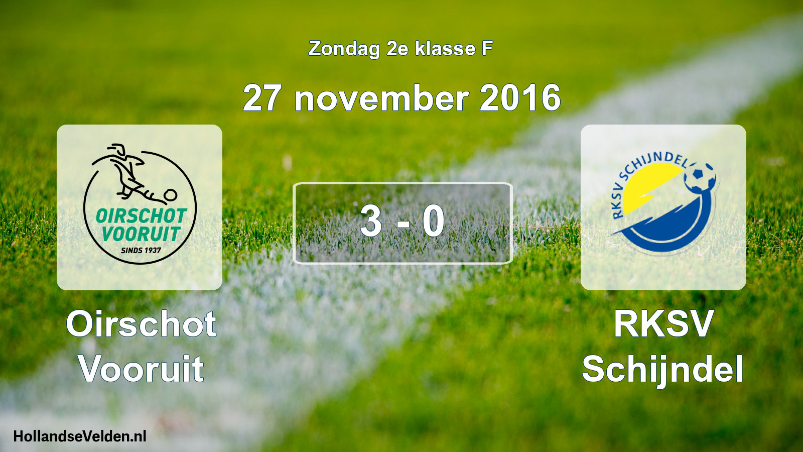 Total number of matches played: Oirschot Vooruit - RKSV Schijndel 3 - 0 (27 November 2016)