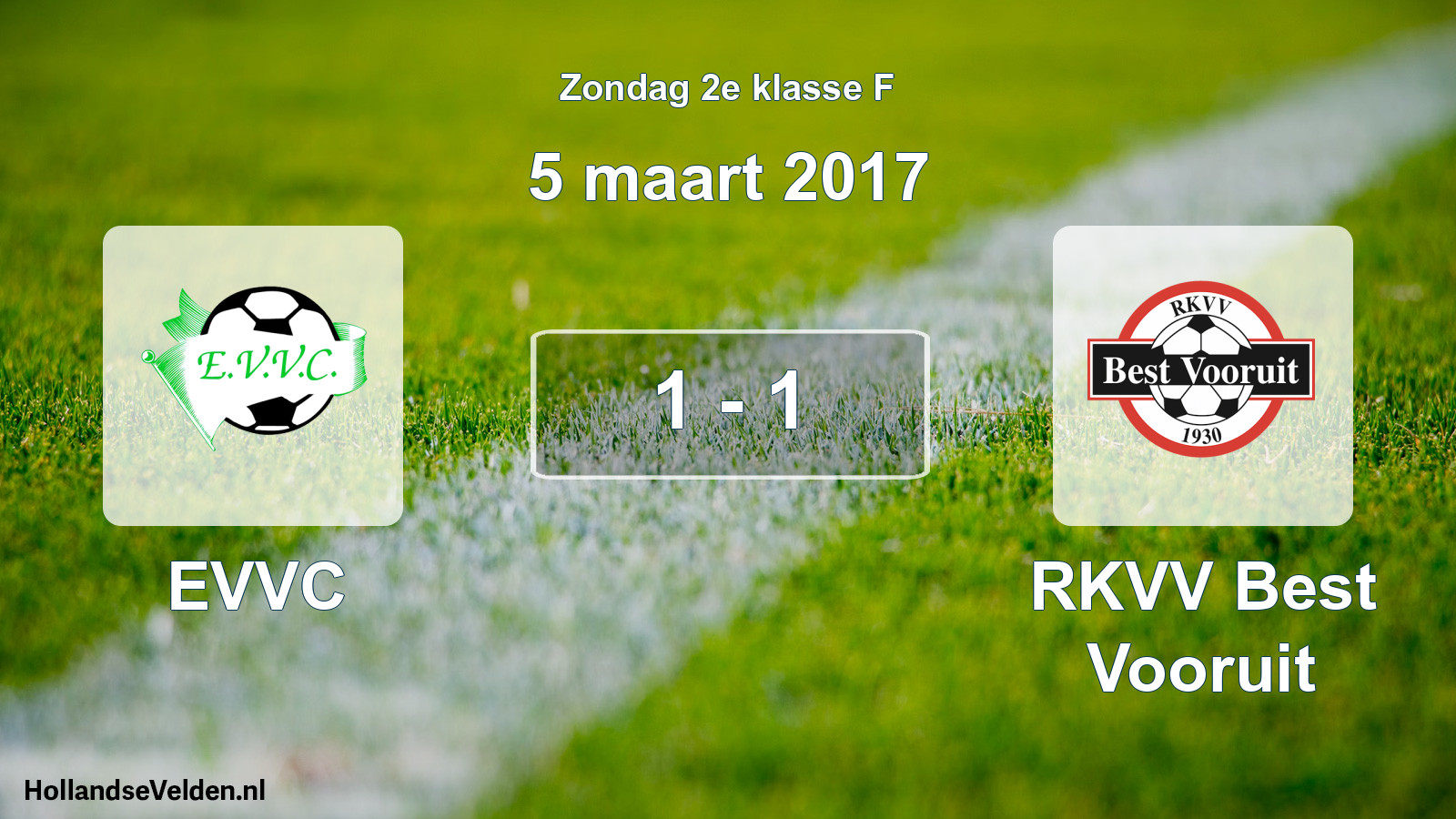 Total number of matches played: EVVC - RKVV Best Vooruit 1 - 1 (5 March 2017)