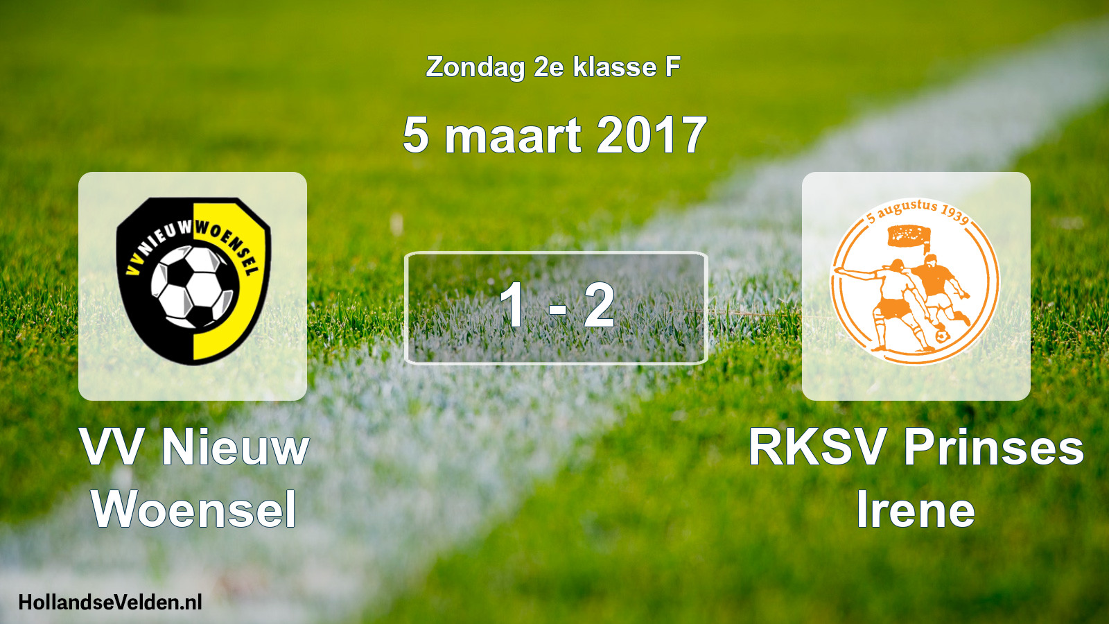 Total number of matches played: VV Nieuw Woensel - RKSV Prinses Irene 1 - 2 (5 March 2017)