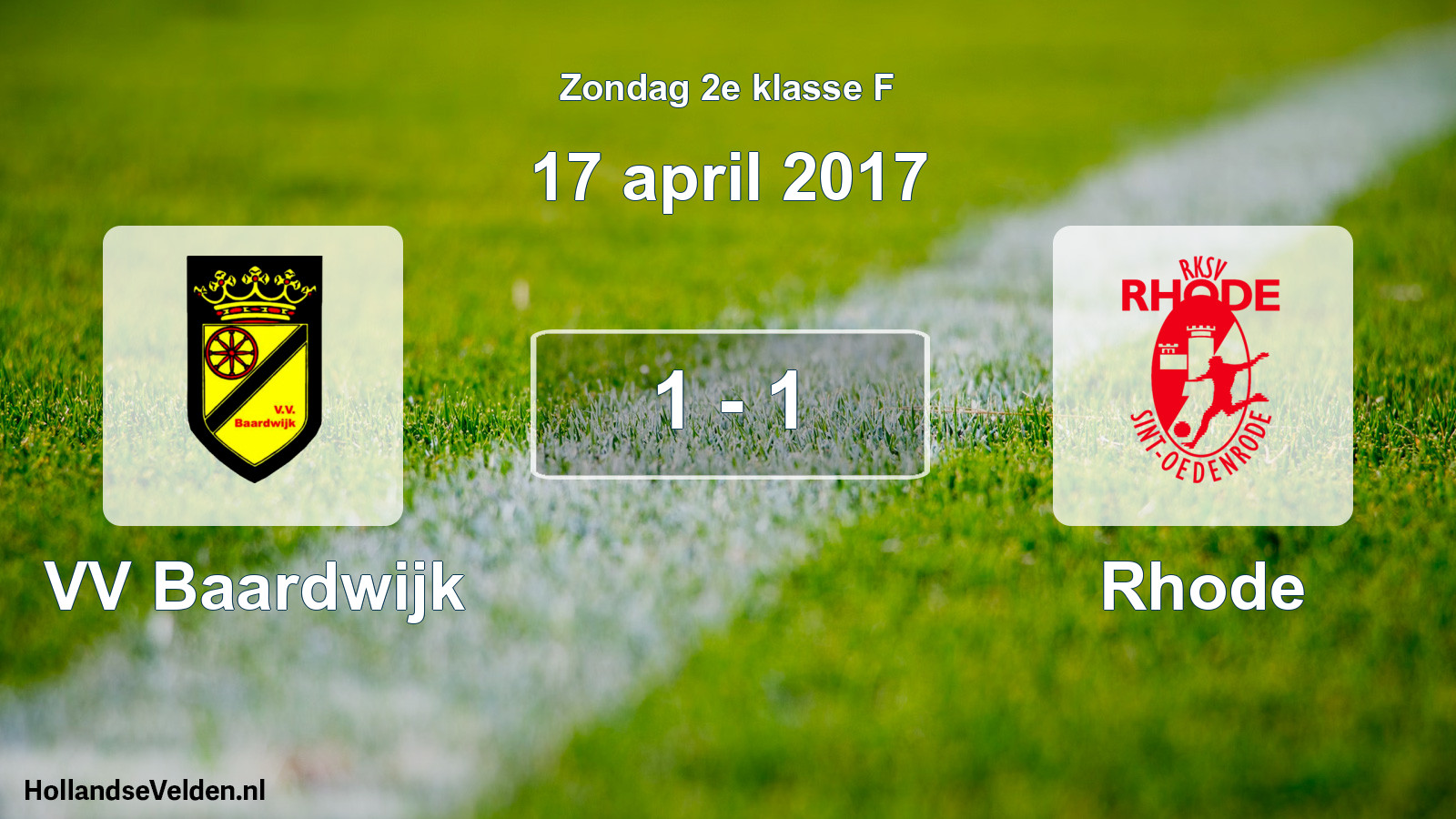 Total number of matches played: VV Baardwijk - Rhode 1 - 1 (17 April 2017)
