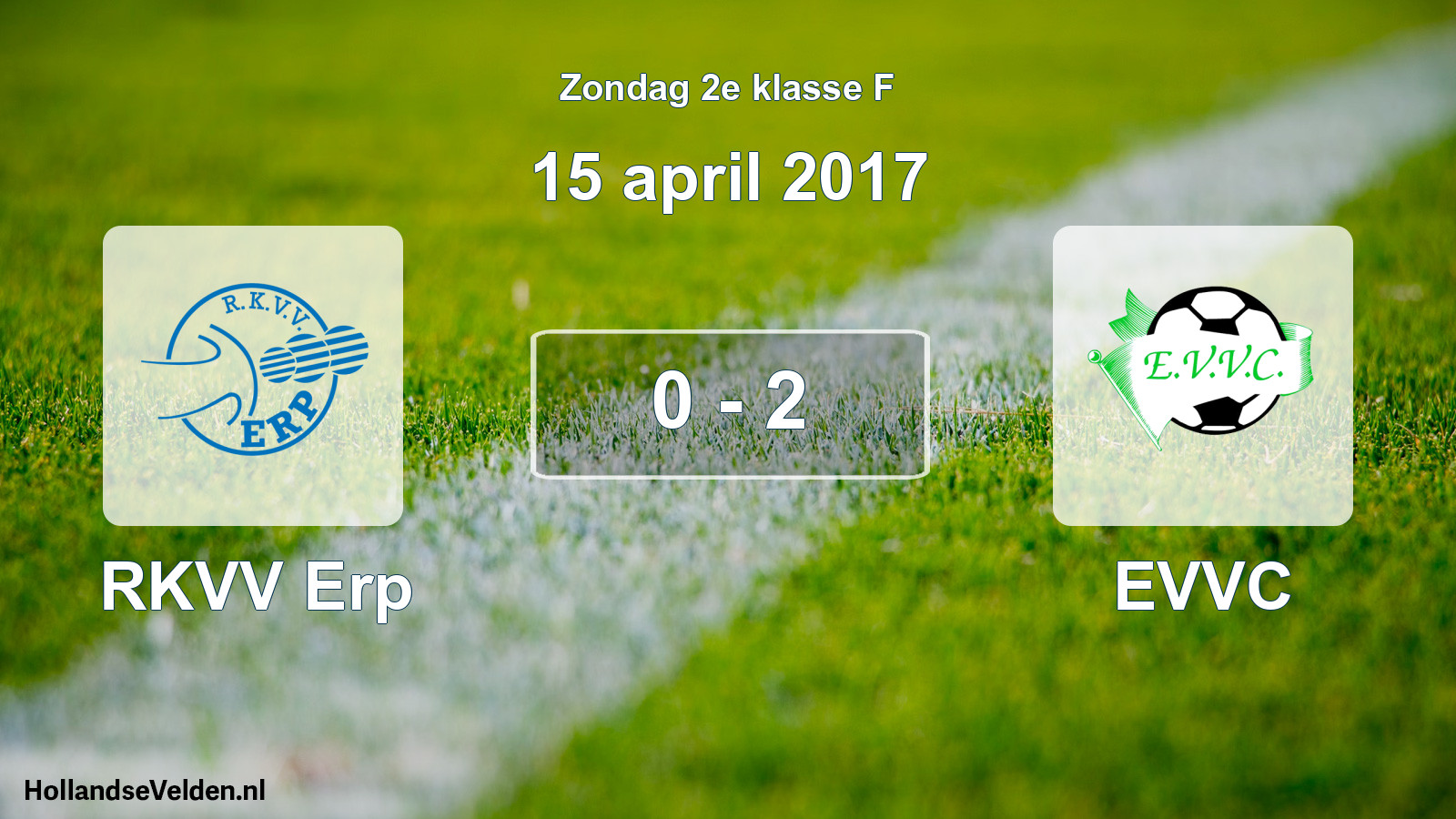 Total number of matches played: RKVV Erp - EVVC 0 - 2 (15 April 2017)