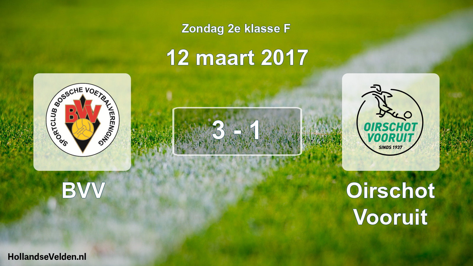 Total number of matches played: BVV - Oirschot Vooruit 3 - 1 (12 March 2017)