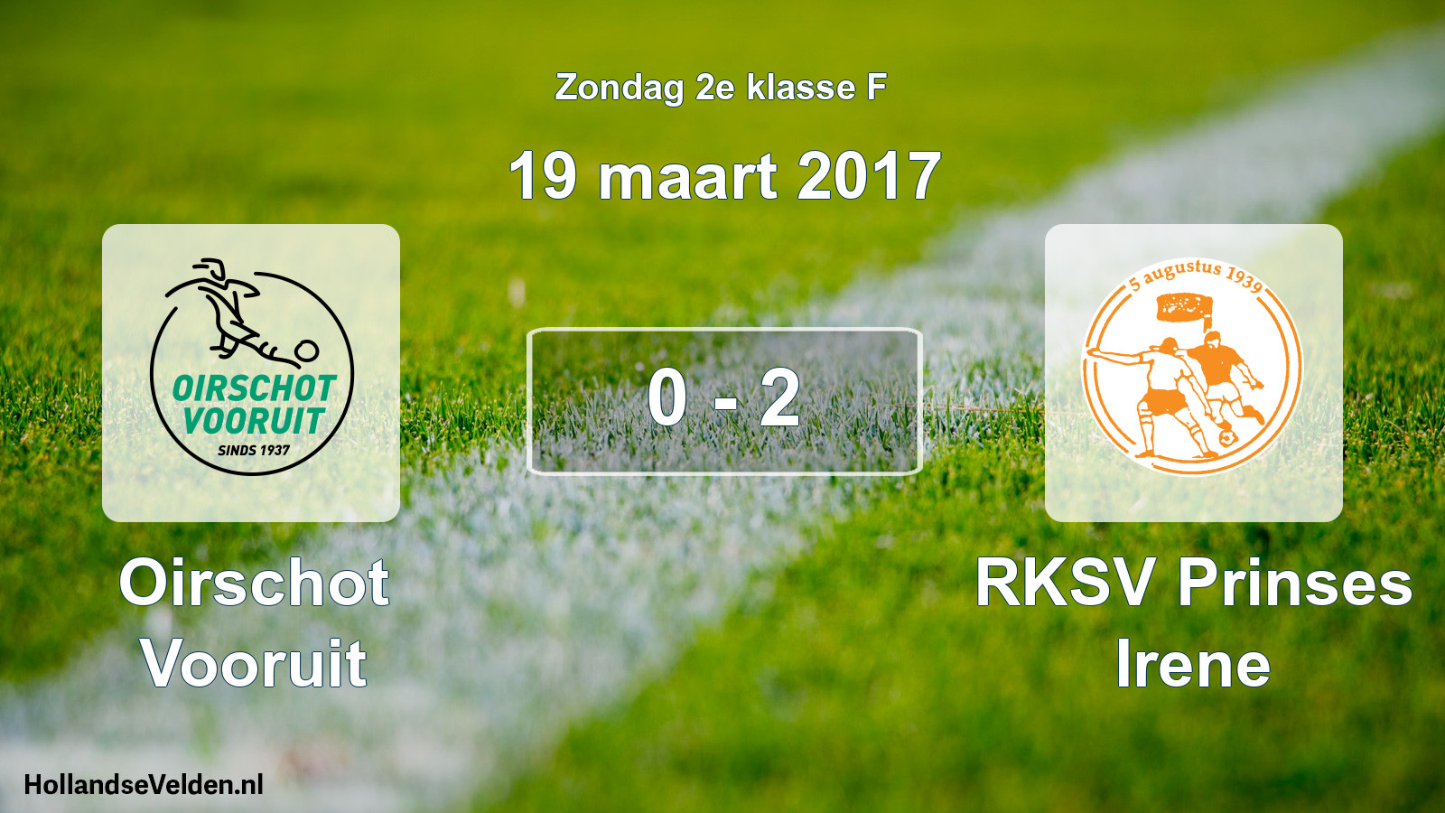 Total number of matches played: Oirschot Vooruit - RKSV Prinses Irene 0 - 2 (19 March 2017)