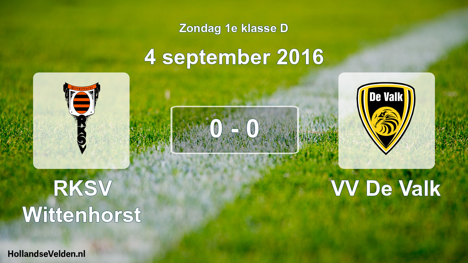 Total number of matches played: RKSV Wittenhorst - VV De Valk 0 - 0 (4 September 2016)