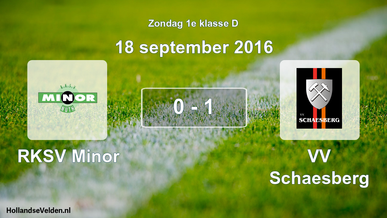 Total number of matches played: RKSV Minor - VV Schaesberg 0 - 1 (18 September 2016)