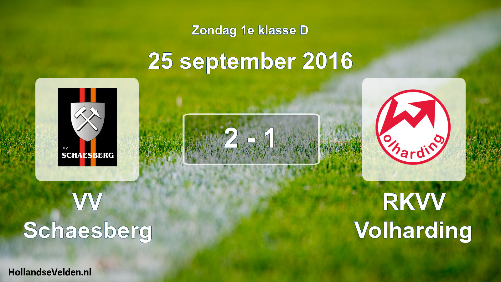 Total number of matches played: VV Schaesberg - RKVV Volharding 2 - 1 (25 September 2016)