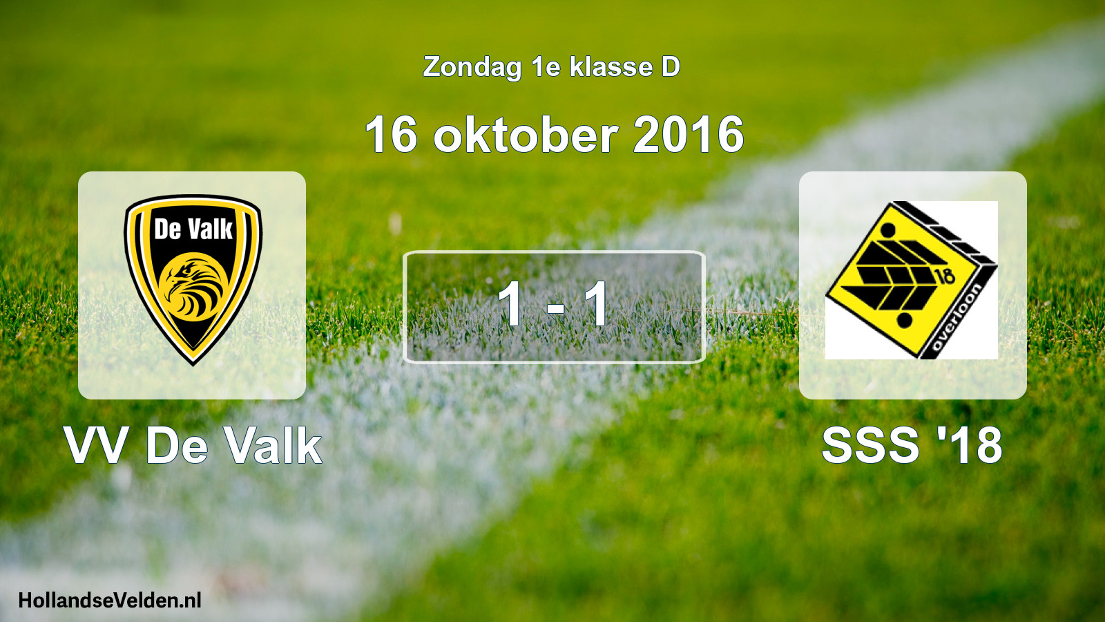 Total number of matches played: VV De Valk - SSS '18 1 - 1 (16 October 2016)