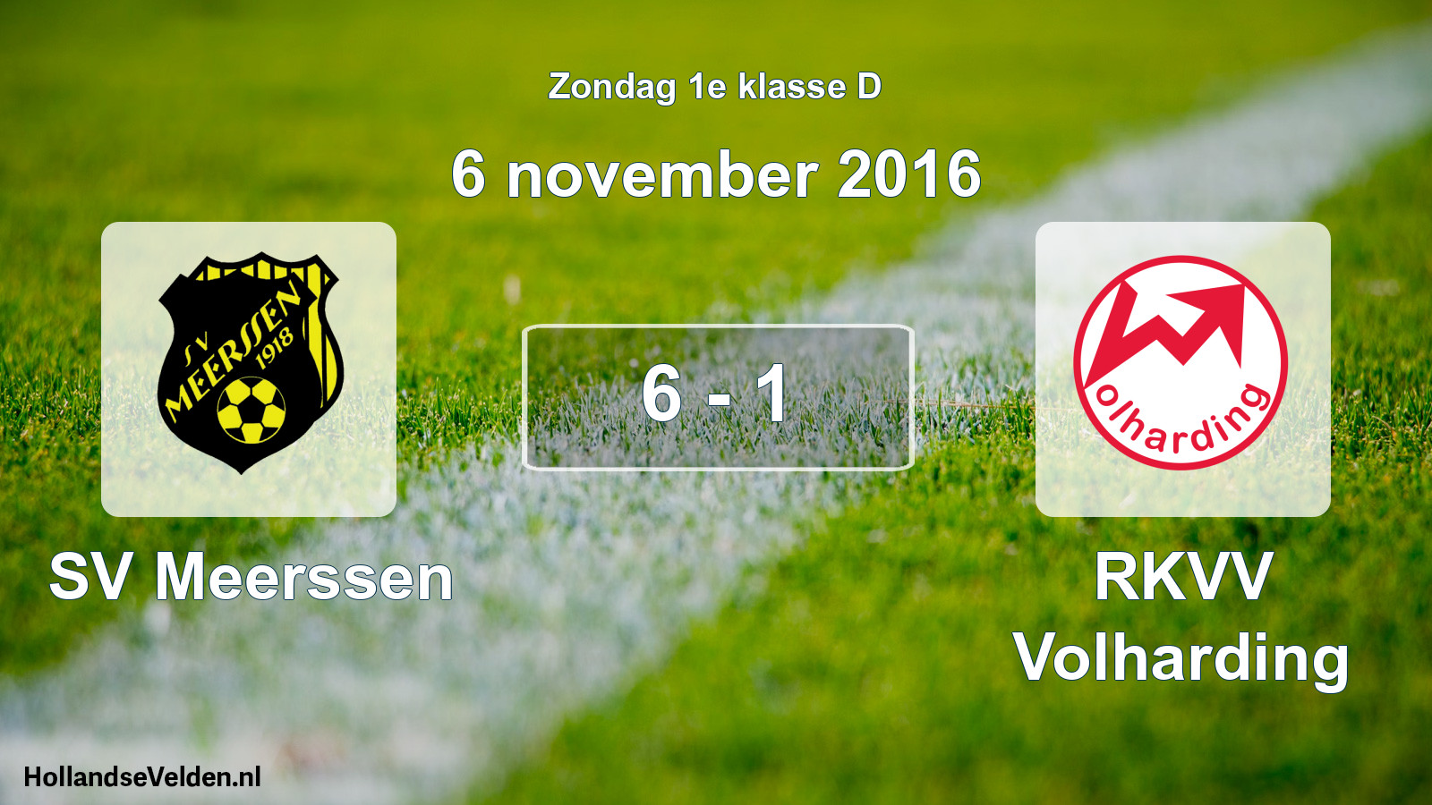 Total number of matches played: SV Meerssen - RKVV Volharding 6 - 1 (6 November 2016)