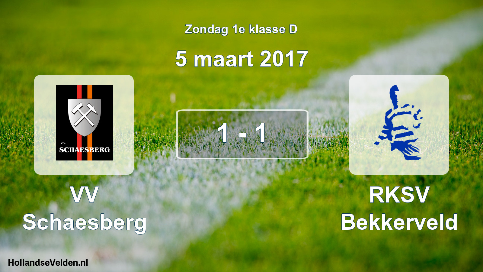 Total number of matches played: VV Schaesberg - RKSV Bekkerveld 1 - 1 (5 March 2017)