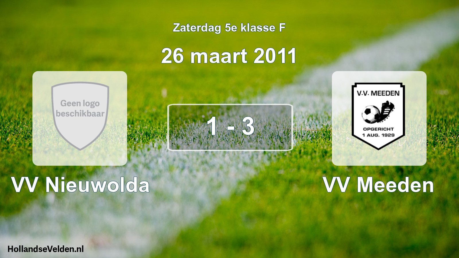 Total number of matches played: VV Nieuwolda - VV Meeden 1 - 3 (26 March 2011)