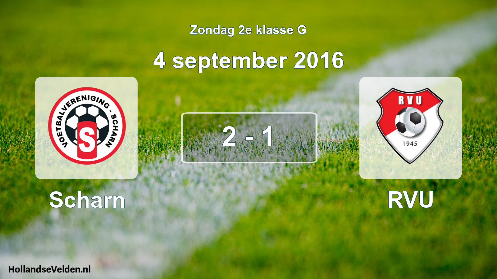 Total number of matches played: Scharn - RVU 2 - 1 (4 September 2016)