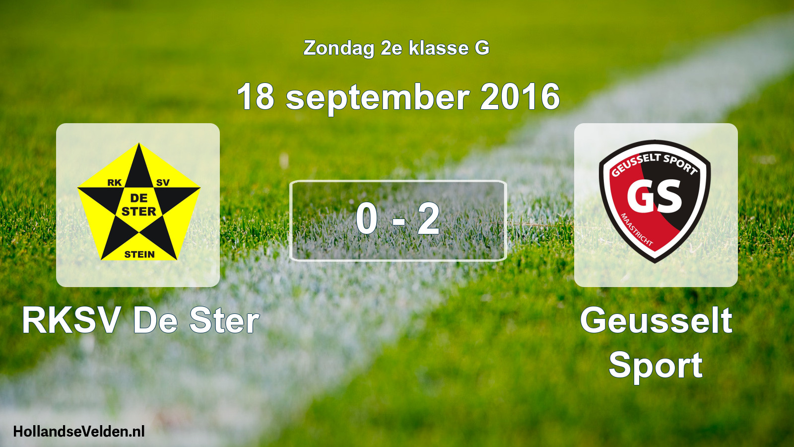 Total number of matches played: RKSV De Ster - Geusselt Sport 0 - 2 (18 September 2016)