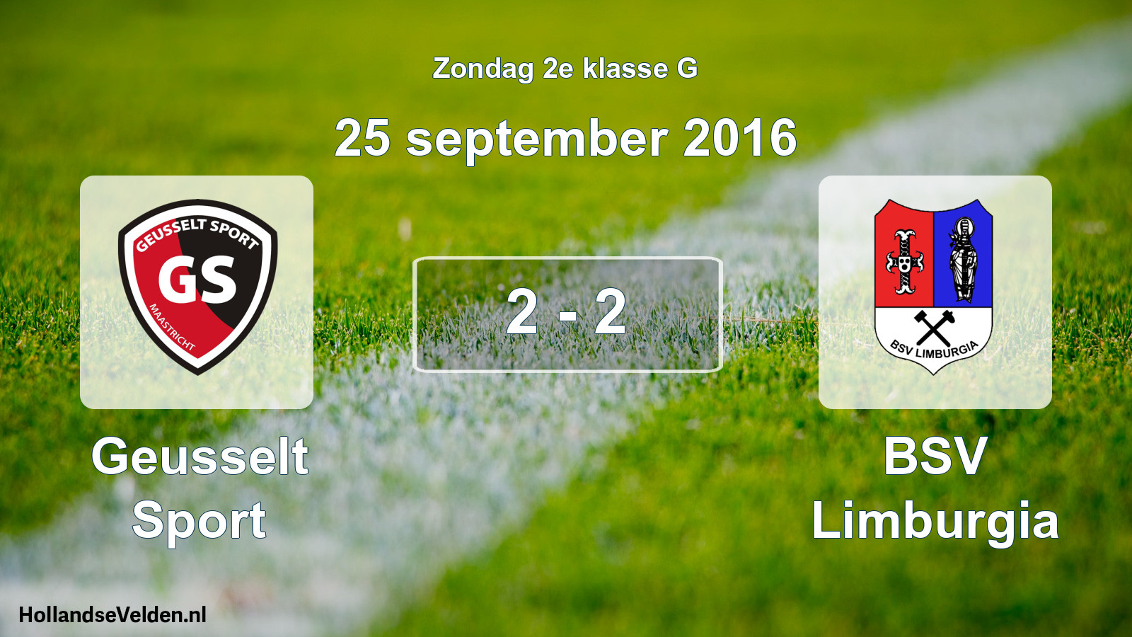 Total number of matches played: Geusselt Sport - BSV Limburgia 2 - 2 (25 September 2016)