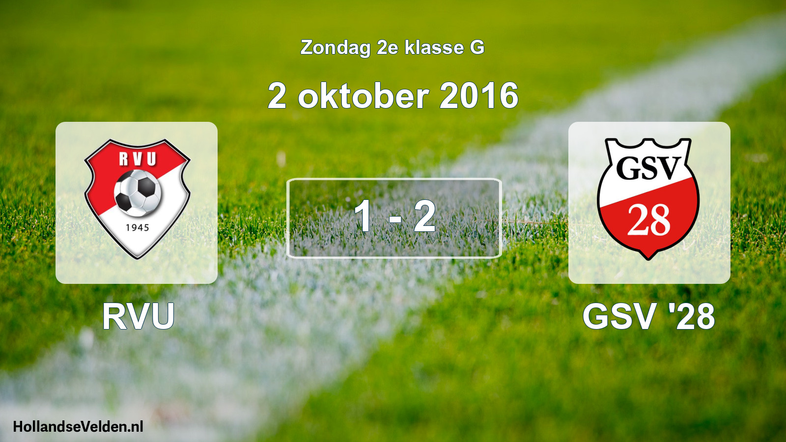 Total number of matches played: RVU - GSV '28 1 - 2 (2 October 2016)