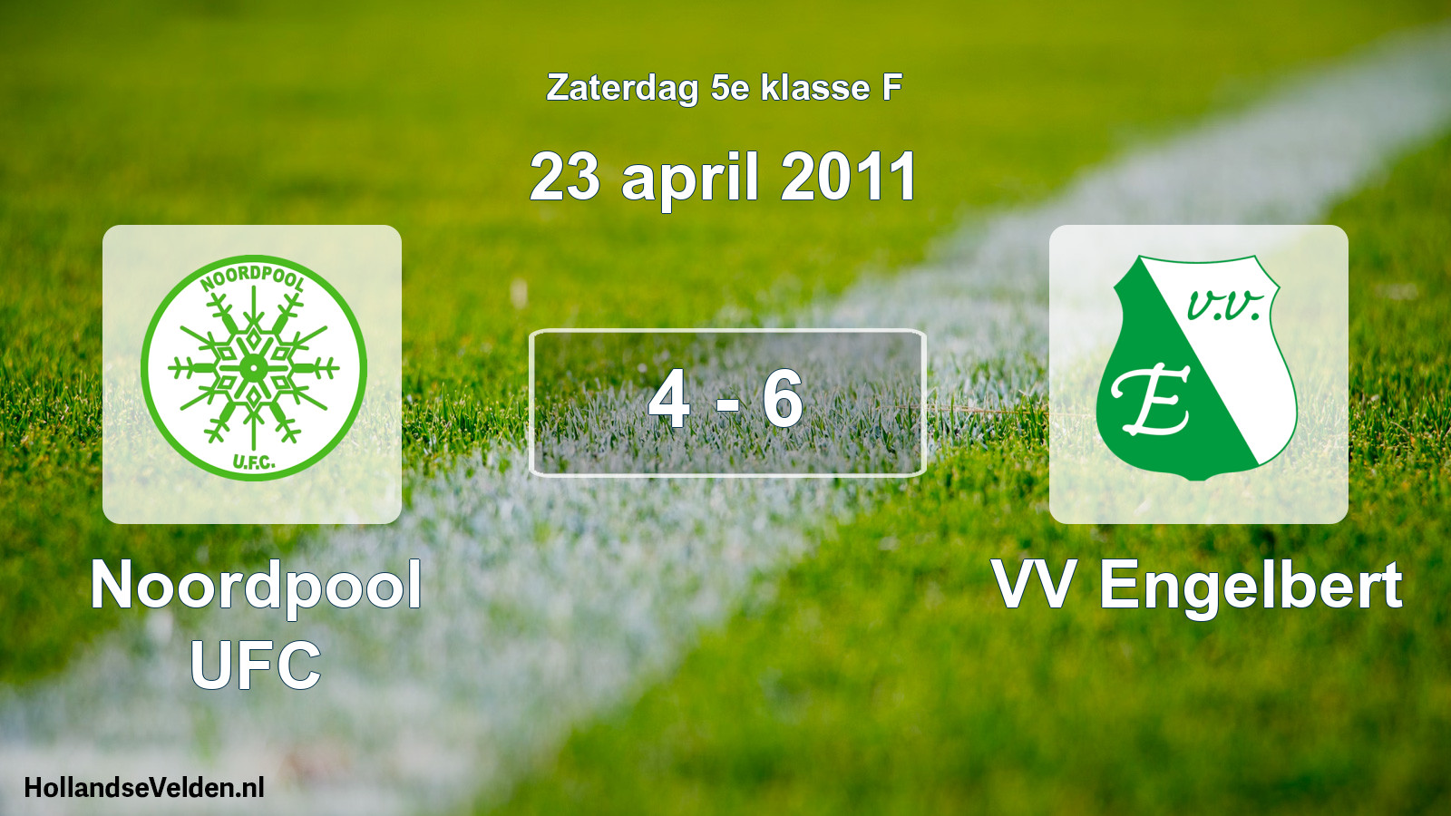 Total number of matches played: Noordpool UFC - VV Engelbert 4 - 6 (23 April 2011)