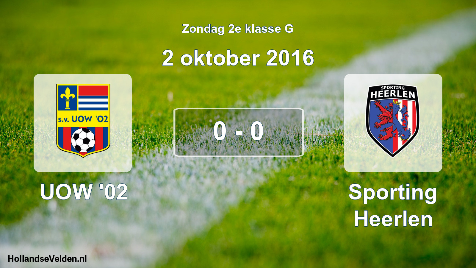 Total number of matches played: UOW '02 - Sporting Heerlen 0 - 0 (2 October 2016)