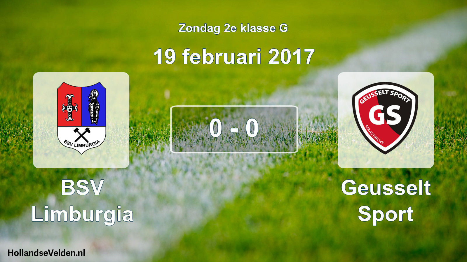 Total number of matches played: BSV Limburgia - Geusselt Sport 0 - 0 (19 February 2017)