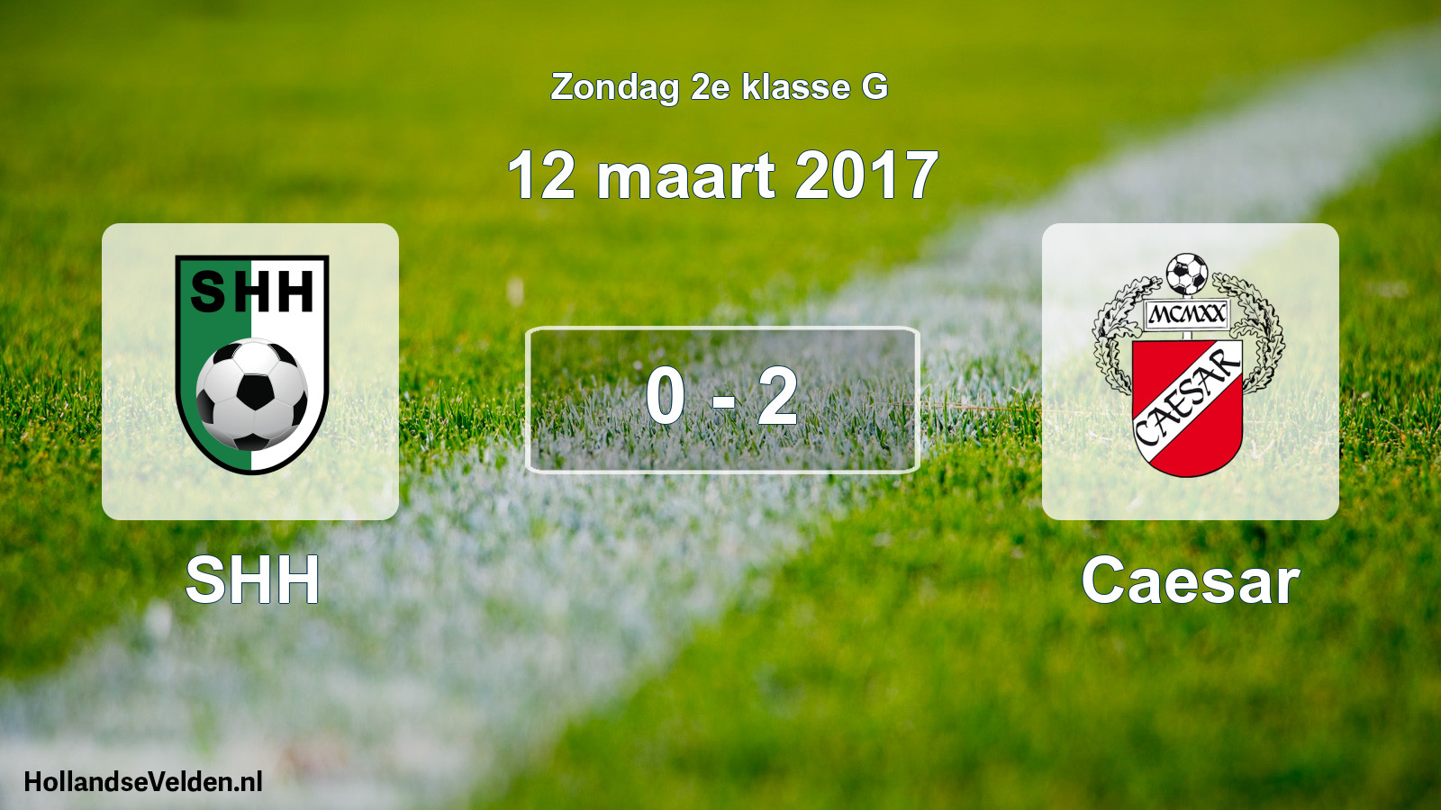 Total number of matches played: SHH - Caesar 0 - 2 (12 March 2017)