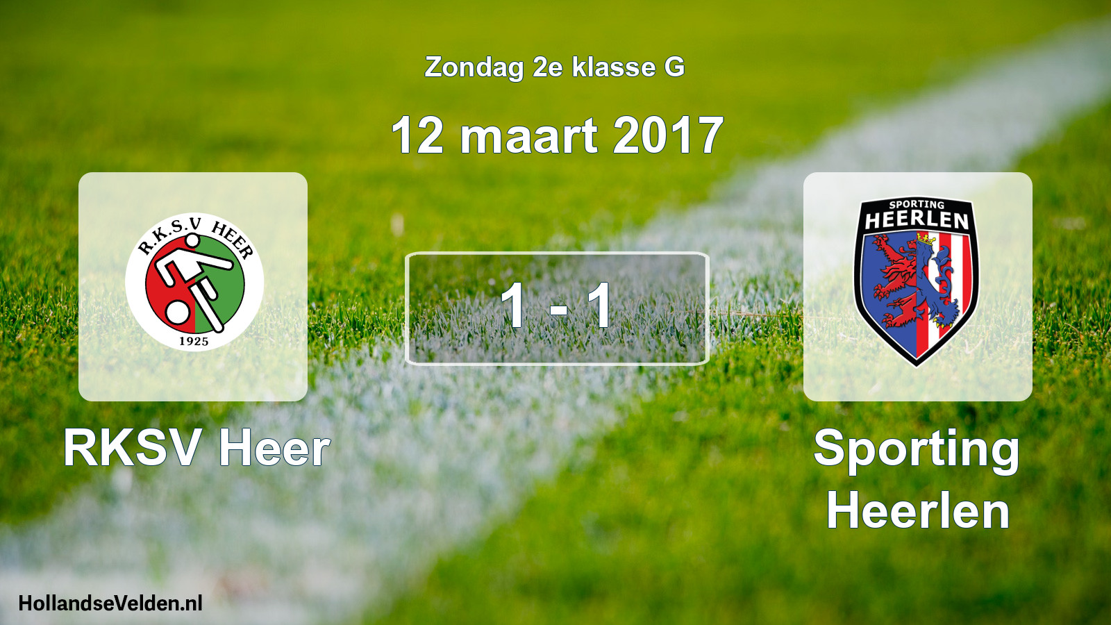 Total number of matches played: RKSV Heer - Sporting Heerlen 1 - 1 (12 March 2017)