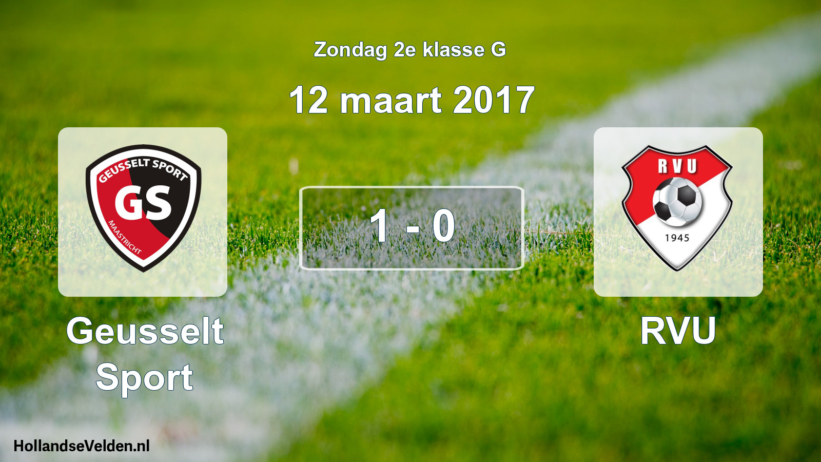 Total number of matches played: Geusselt Sport - RVU 1 - 0 (12 March 2017)