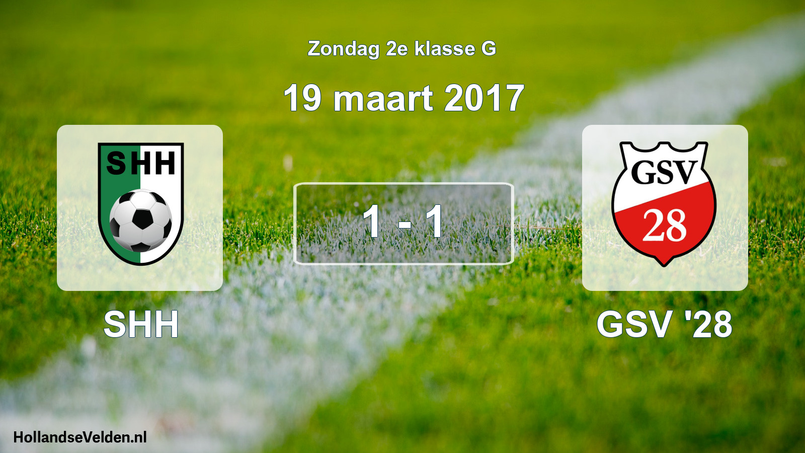 Total number of matches played: SHH - GSV '28 1 - 1 (19 March 2017)