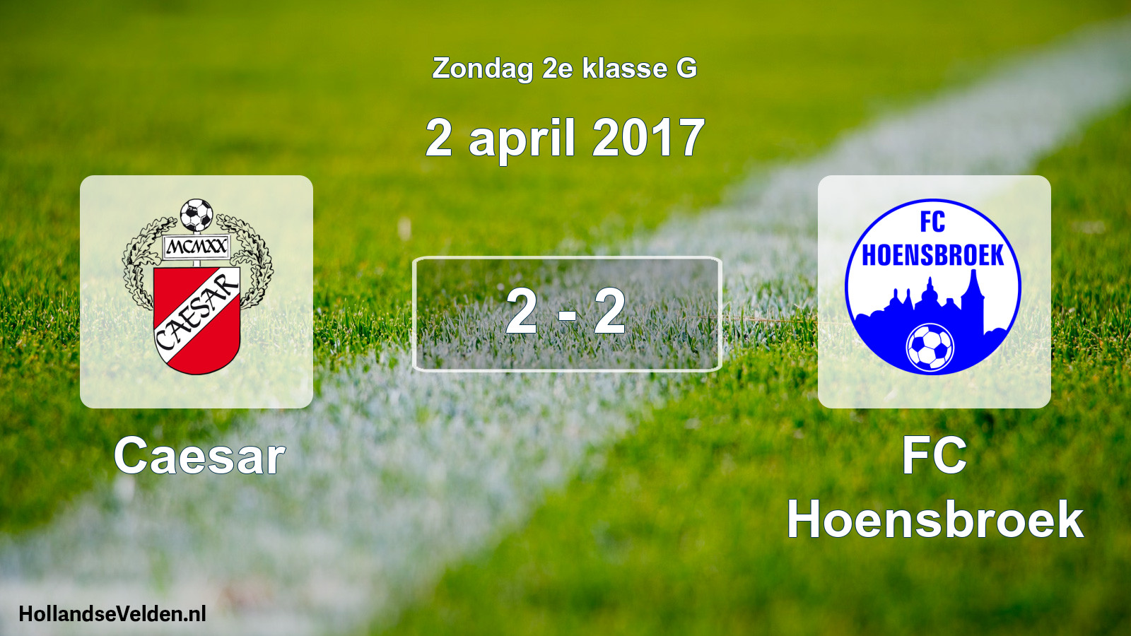 Total number of matches played: Caesar - FC Hoensbroek 2 - 2 (2 April 2017)