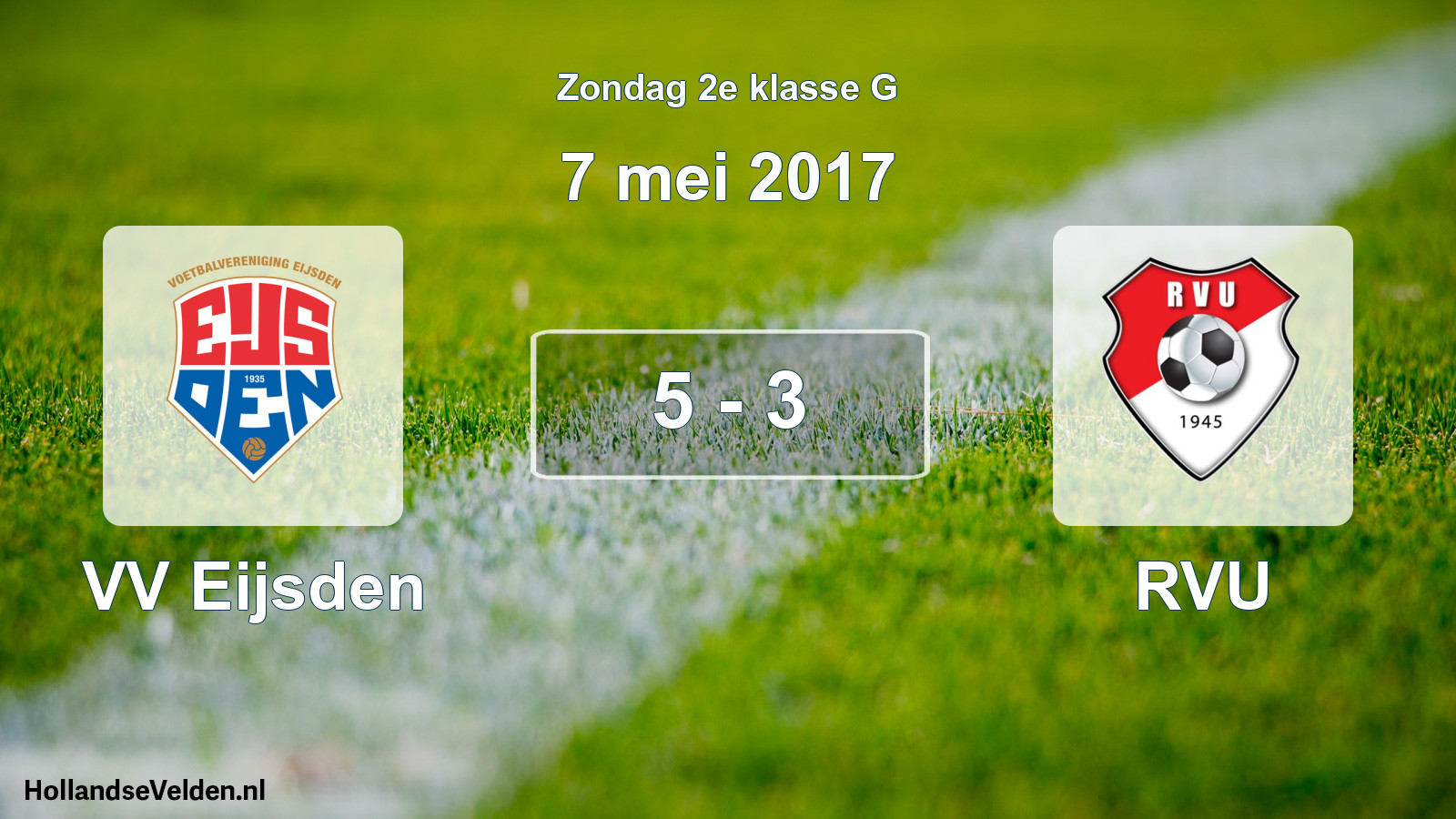 Total number of matches played: VV Eijsden - RVU 5 - 3 (7 May 2017)