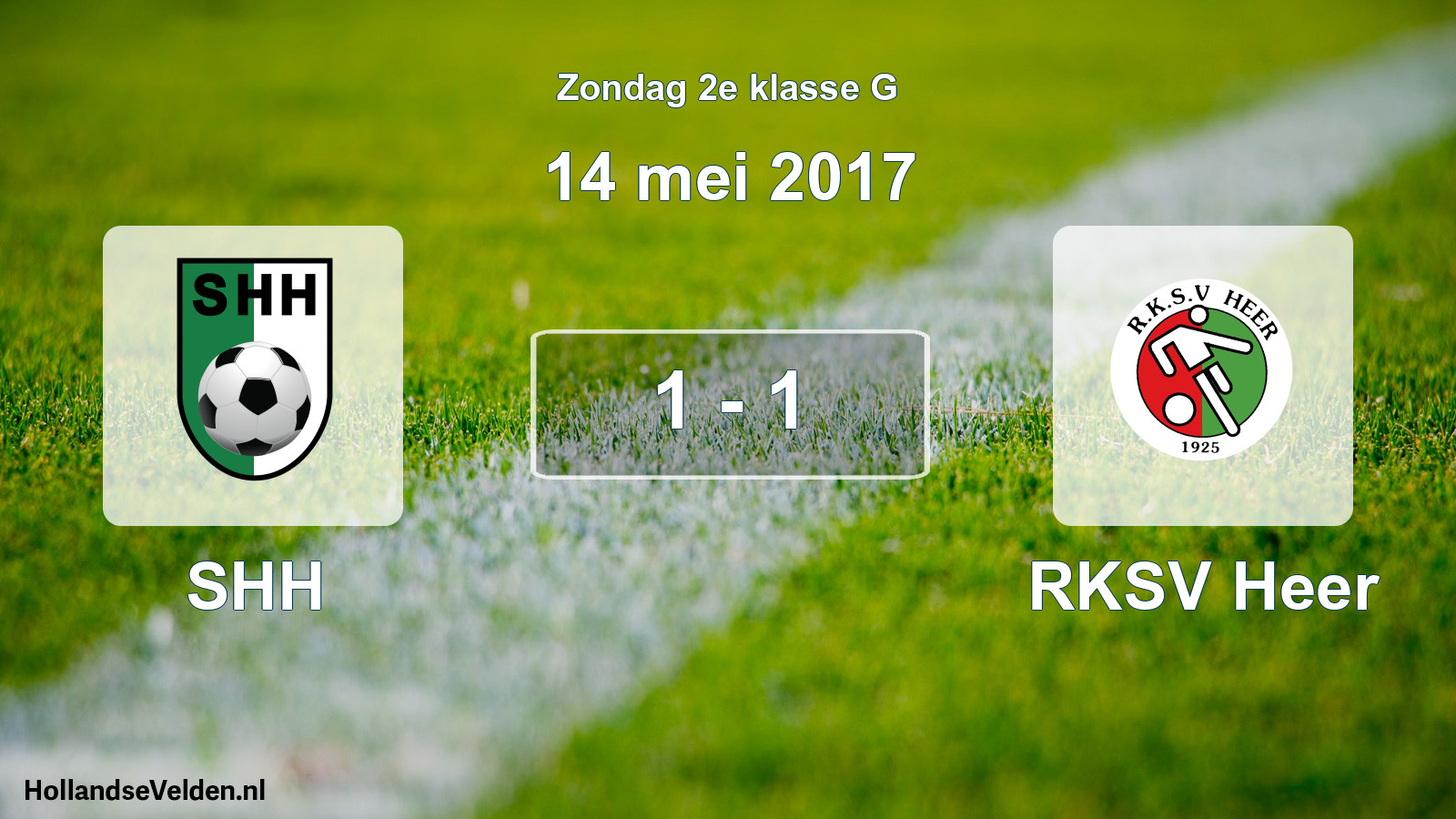 Total number of matches played: SHH - RKSV Heer 1 - 1 (14 May 2017)