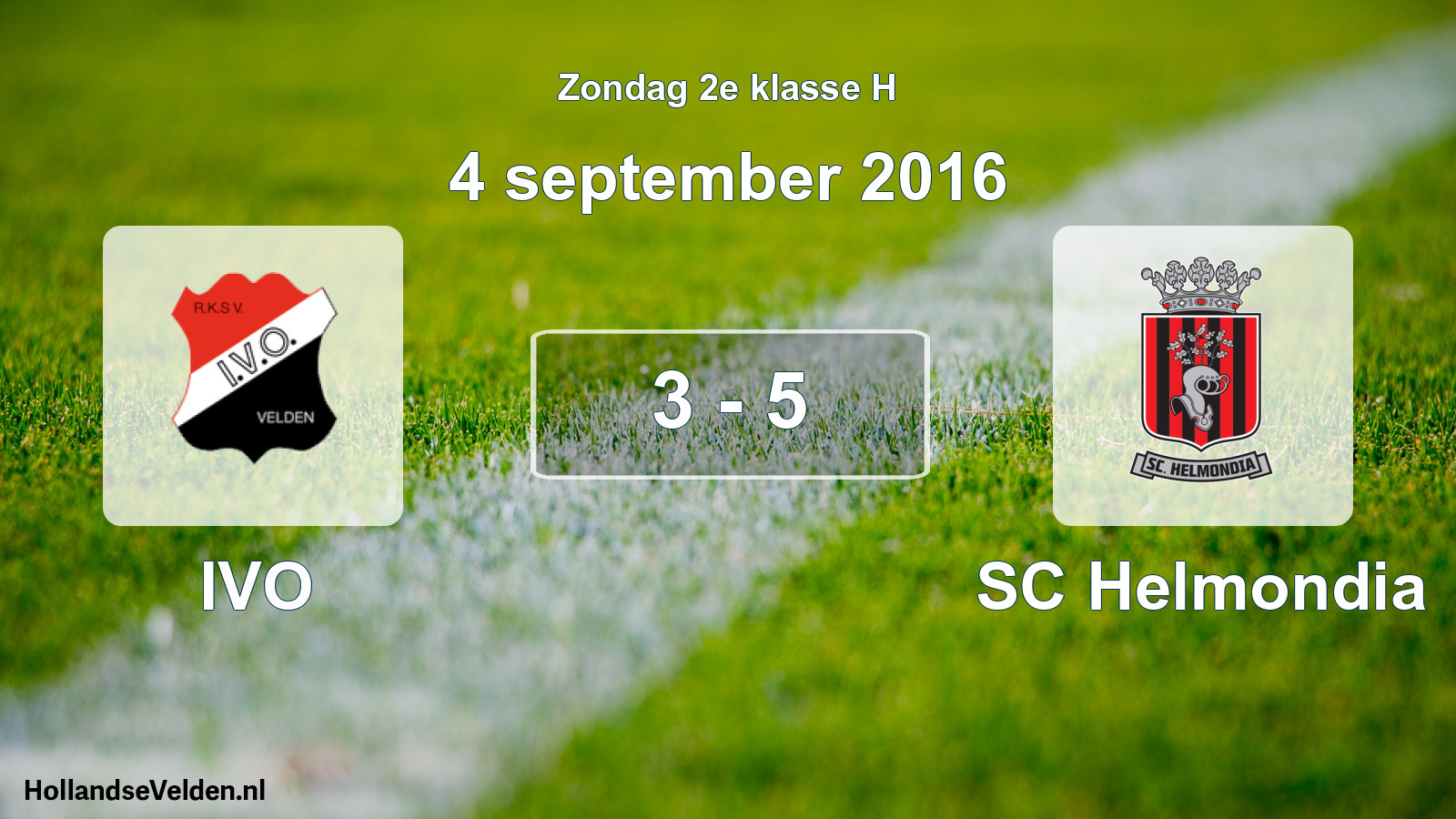 Total number of matches played: IVO - SC Helmondia 3 - 5 (4 September 2016)