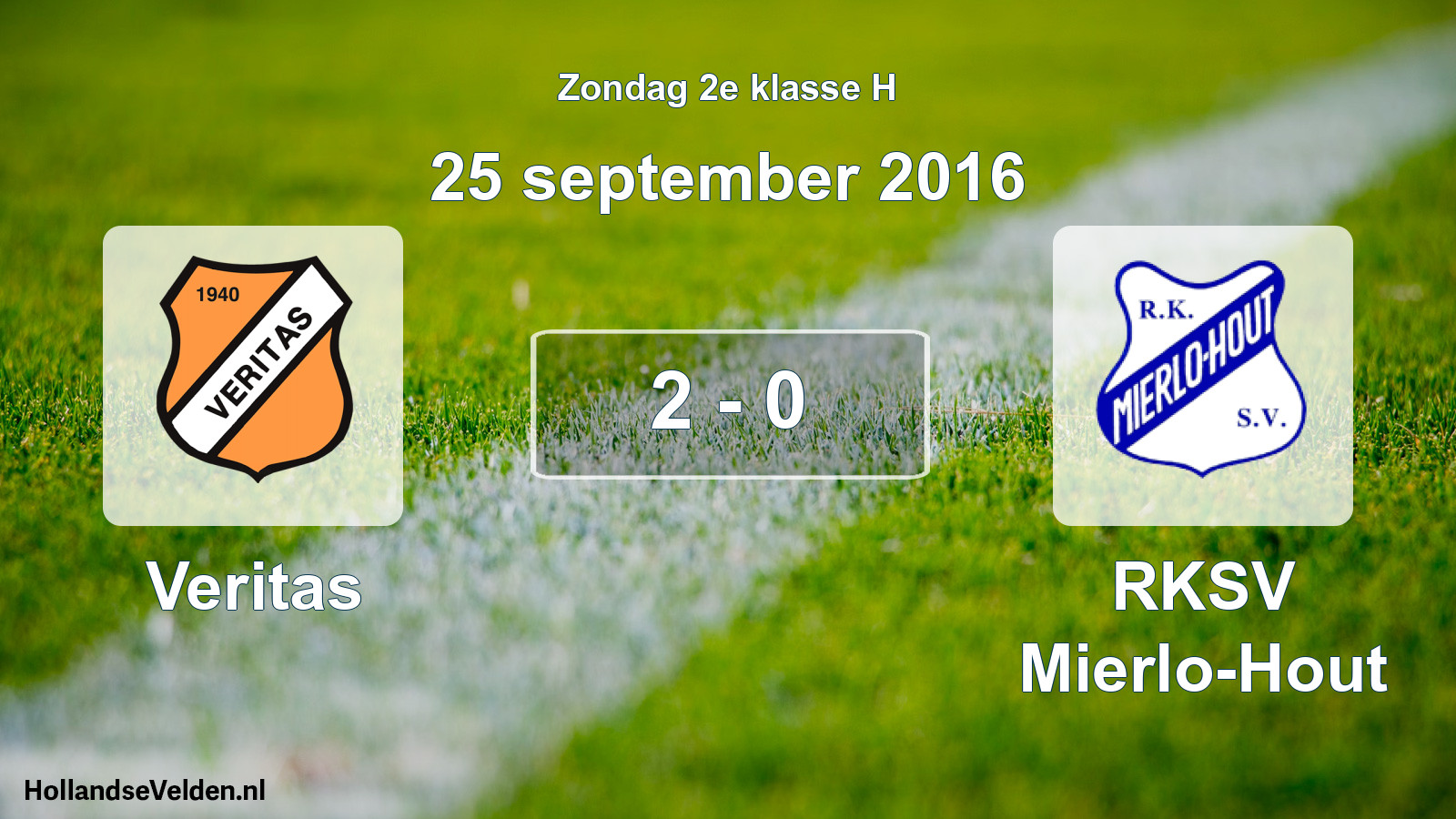 Total number of matches played: Veritas - RKSV Mierlo-Hout 2 - 0 (25 September 2016)
