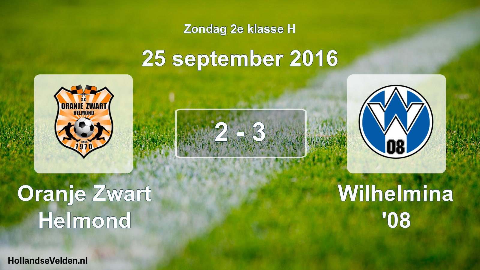 Total number of matches played: Oranje Zwart Helmond - Wilhelmina '08 2 - 3 (25 September 2016)